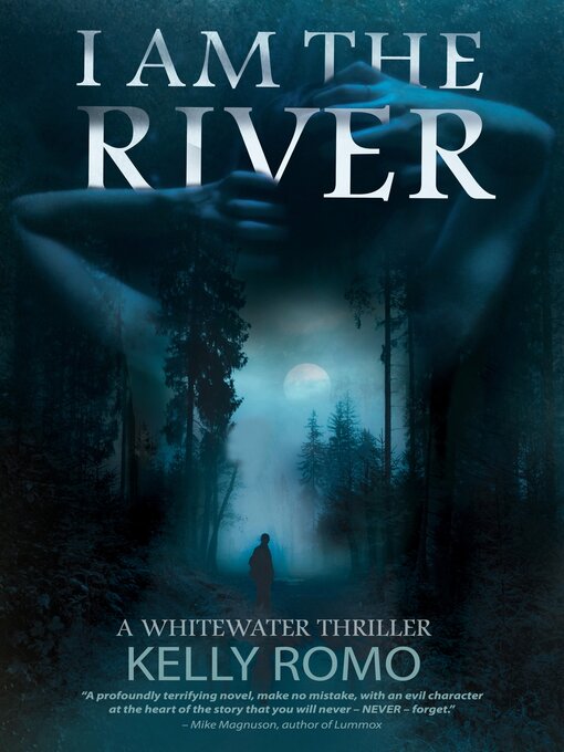 Title details for I Am the River by Kelly Romo - Available